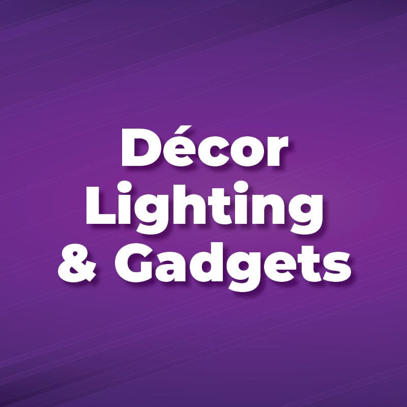 Jump To Decor Lighting & Gadgets