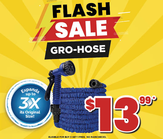 GRO-Hose Flash Sale